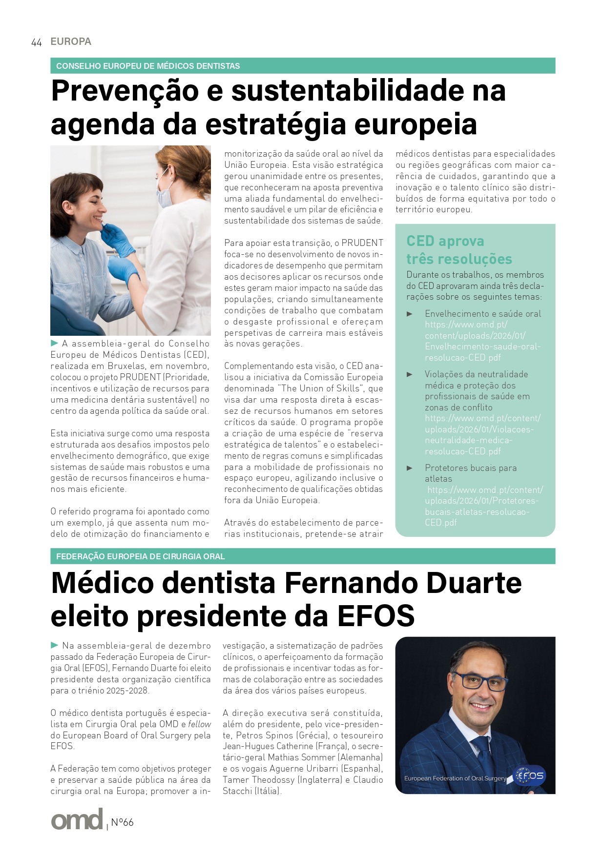 Médico dentista Fernando Duarte eleito presidente da EFOS Médico dentista Fernando Duarte eleito presidente da EFOS